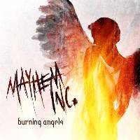 Mayhem Inc. : Burning Angels